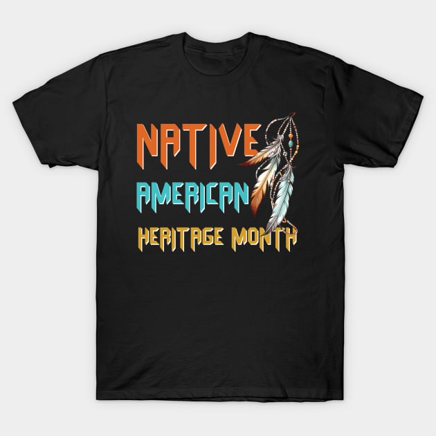 Native American Heritage Month T-Shirt by Hsieh Claretta Art